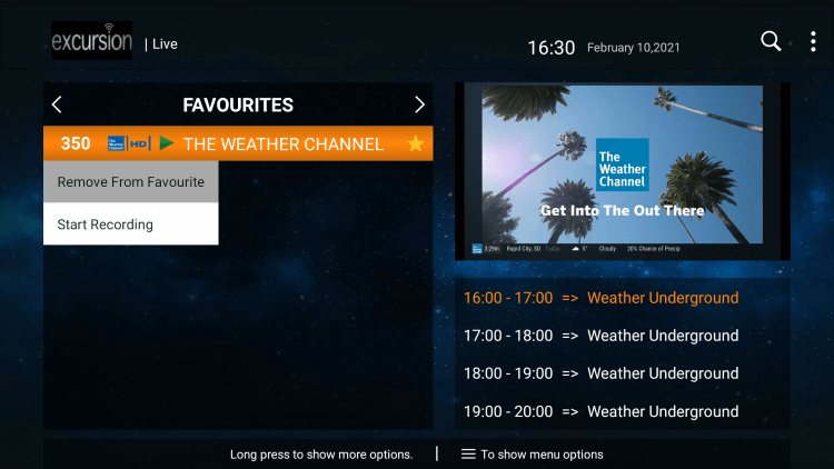 If you want to remove a channel from your Favorites, hover over a channel and hold down the OK button on your remote and click Remove from Favourite.