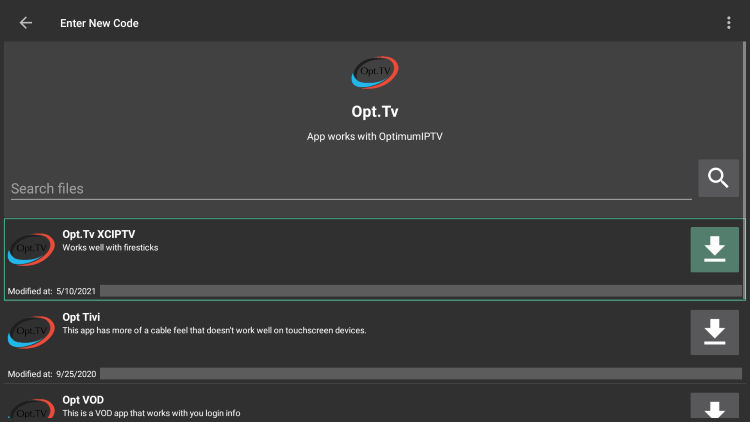 Choose any APK you prefer. For this example, we used the "Opt TV XCIPTV" option for Firestick/Android.