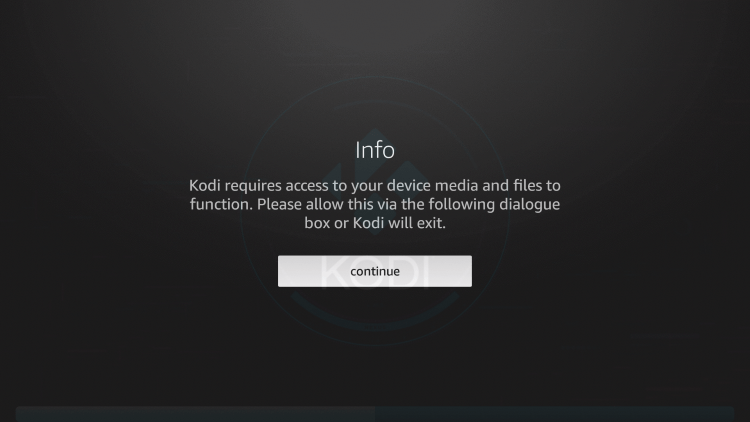 When Kodi launches on your Firestick/Fire TV click continue.