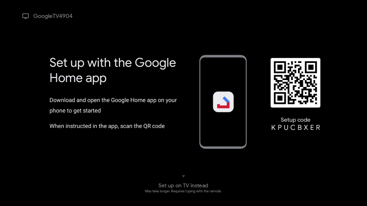 You can choose to set up with the Google Home app or through your TV instead.