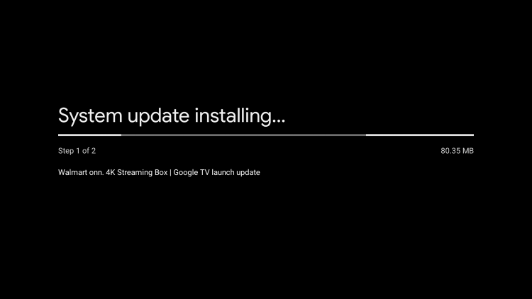You will likely encounter a System update. Wait a few minutes for your new Onn Google TV Android box to update.
