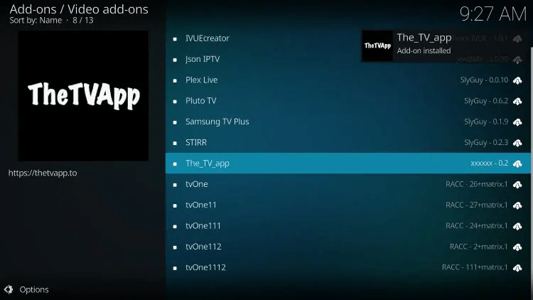 Wait a minute or two for The TV App Add-on installed message to appear.