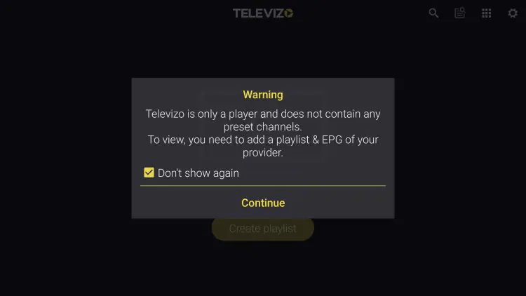 Launch the Televizo IPTV app and click Continue.